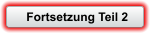 Fortsetzung Teil 2
