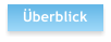 �berblick
