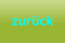 zurck