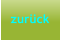 zurck